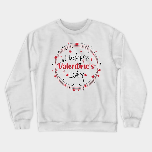 Happy Valentine's Day 2021 Crewneck Sweatshirt by care store